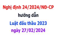 Nghị định 24/2024/NĐ-CP hướng dẫn Luật Đấu thầu 